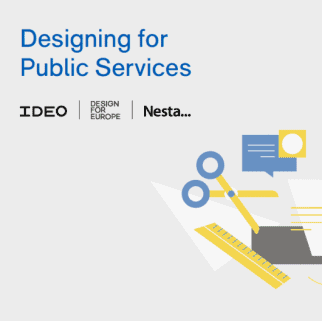 Designing
                                                                for public
                                                                services: a
                                                                practical guide
                                                                by Nesta &
                                                                IDEO